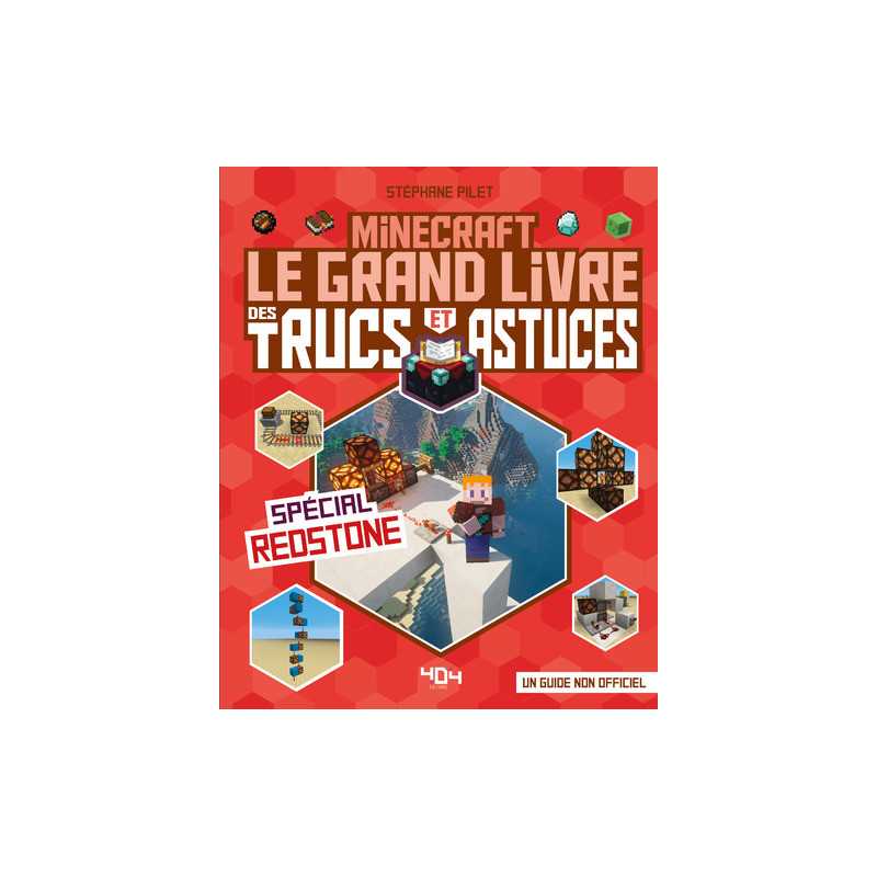 Le Grand Livre des Trucs et Astuces - Minecraft - Special Redstone