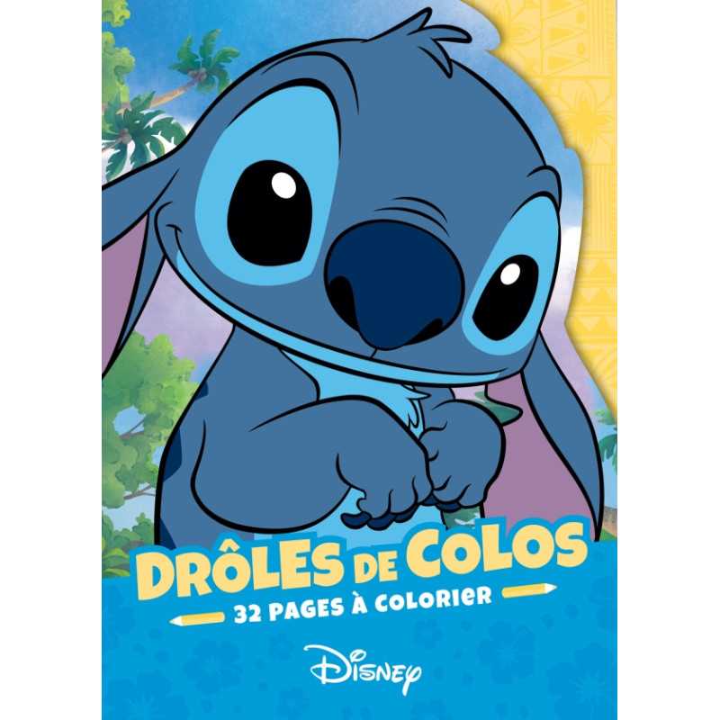 Livre de Coloriage Drôle de Colos - Stitch - Disney - Hachette Jeunesse -  AmuKKoto